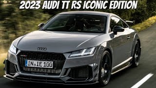 2023 Audi TT RS Iconic Edition Features | Interior | Performance | Price