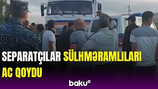 Separatçılar sülhməramlıları Ağdərəyə buraxmadı