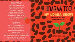 'Ụdara M Too!- My Udara Grow!' (Ekwutọsị's Song)