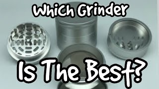 Which Grinder Is The Best? - 4 piece Tumble