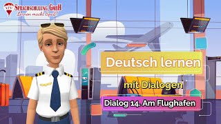 Dialog 14. Am Flughafen. Deutsch lernen mit dialogen.