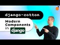 django-cotton - Modern Components in Django!