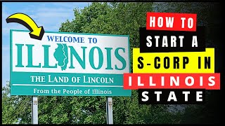 How to Form \u0026 Set Up An S Corp in Illinois in 2025 (S-Corporation Online) | Incorporate in IL State