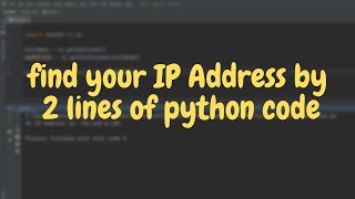 Get Your IP Address by Python - Socket