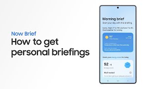 How to use Now Brief | Samsung Galaxy S25 Series