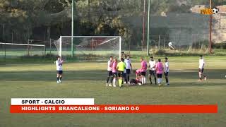 HIGHLIGHTS  BRANCALEONE - SORIANO 0-0