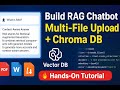 Build a RAG-Based AI Chatbot using Vector DB | Multi-File Upload, Chroma DB and Context-Aware Answer