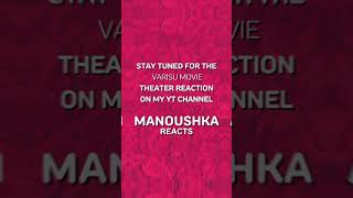 #Varisu Theater Reaction coming soon on my YT channel Stay tuned guys | Manoushka Reacts
