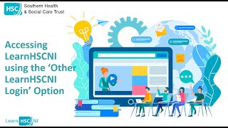 Accessing LearnHSCNI using the ‘Other LearnHSCNI Login’ Option