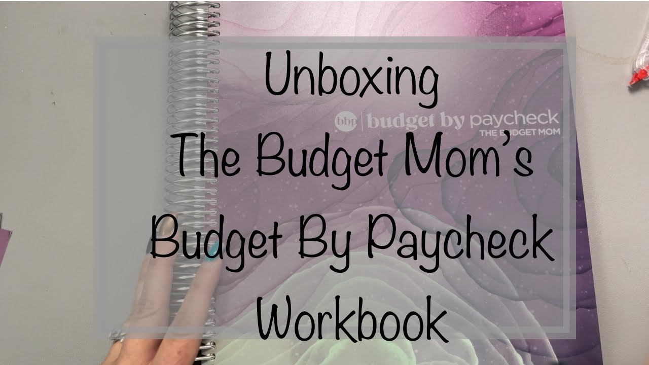 Unboxing! The Budget Mom’s Budget By Paycheck Workbook Thank You Abby ...