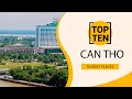 Top 10 Best Tourist Places to Visit in Can Tho | Vietnam - English