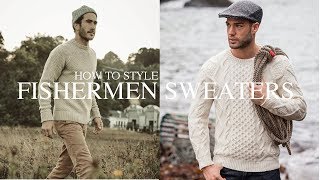 How To Style || Fishermen Sweaters