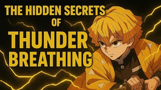 The Hidden Secrets of Thunder Breathing | #DemonSlayer Fastest Style Explained #zenitsu