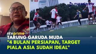 Tarung Garuda Muda di Piala Asia U-20, Sumardji: 4 Bulan Persiapan, Target Piala Asia Sudah Ideal