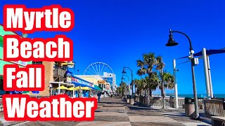 MYRTLE BEACH FALL WEATHER - WHAT'S IT LIKE? SEPTEMBER | OCTOBER | NOVEMBER