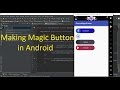 Making Magic Button in Android Studio