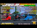 UPDATE !! OBB BUSSID V4.3.2 TERBARU SOUND HINO RK8 KREKET KREKET RUNTEXT MATA FULL ROMBAK BUS