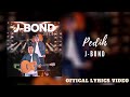 J-Bond - Pedih [Official Lyrics Video]