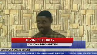 DIVINE SECURITY-DR JOHN DEBO ADEYEMI