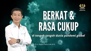 Berkat dan Rasa Cukup - Pdt. Dr. Ir. Wignyo Tanto, M.M, M.Th