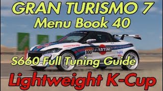 GT7 - STARTING AGAIN - Menu Book  40 - Lightweight K-Cup - 400PP - Honda S660 - Full Tuning Guide