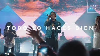 Todo Lo Haces Bien (con Jacobo Ramos) | En Vivo | Gateway Worship Español