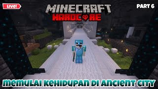 MINECRAFT 1.21 HARDCORE - Memulai Kehidupan di ANCIENT CITY