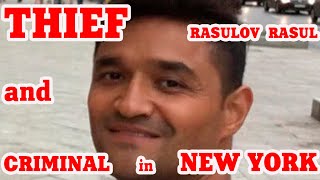 CRIMINAL IN NEW YORK   RASULOV RASUL.  WHERE ARE AMERICA'S POLICE?