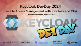 #Keycloak DevDay 2024:  Flexible Access Management w/ Keycloak \u0026 OPA (Thomas Darimont, codecentric)