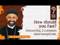 How should you fast? by Fr. Gabriel Wissa