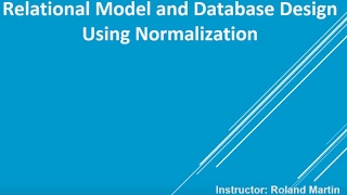 Relational Model and Database Design Using Normalization pt 1
