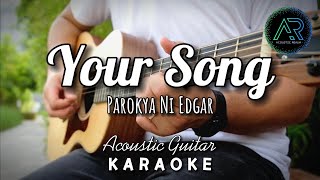 Your Song by Parokya ni Edgar (Lyrics) | Acoustic Guitar Karaoke | TZ Audio Stellar X3
