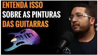 COMO A PINTURA INFLUENCIA NO INSTRUMENTO | NERD GUITAR CAST | Mattiz Pinturas