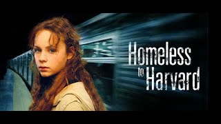 Homeless to Harvard  (base on true story of Liz Murray)