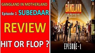 Gangland in Motherland | Episode 1 - Subedaar (REVIEW) | Punjabi Web Series | Geet MP3