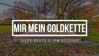 Julex Beats x JPM Records - Mir Mein Goldkette (Offical )