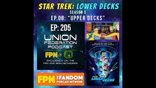 Union Federation EP.205: Star Trek: Lower Decks - Season 5 - EP.08: “Upper Decks”