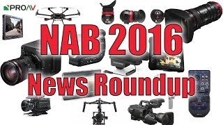 NAB 2016 News Roundup