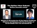 How AI Can Improve Healthcare Efficiency and Outcomes [The DaVinci Hour Podcast Episode 27]