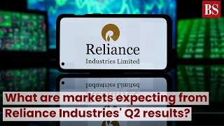 What are markets expecting from Reliance Industries' Q2 results? #TMS