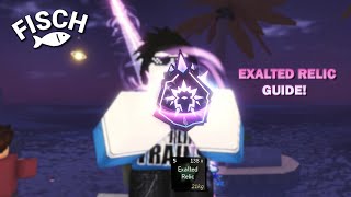 Guide How To Get EXALTED RELICS Really Easy! | Roblox Fisch