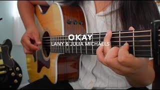 okay - LANY & Julia Michaels - Fingerstyle Guitar Cover (+TABS)