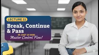 break vs continue vs pass in Python | Explained with for loop & while loop | Interview Question