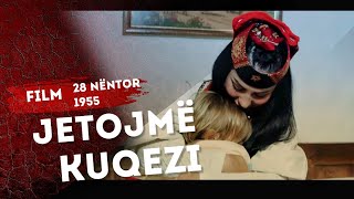 FILM  - JETOJMË KUQEZI |28 NËNTORI| #film