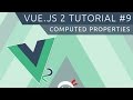 Vue JS 2 Tutorial #9 - Computed Properties
