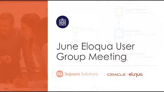 Oracle Eloqua User Group (Virtual) June 2023