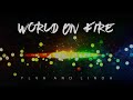 World on fire - Ylva & Linda