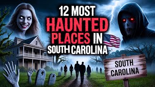 12 Most Haunted Places In South Carolina | Ghost Stories, Haunted History And Paranormal Activity