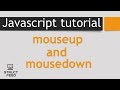 JavaScript Mouseup and Mousedown Event