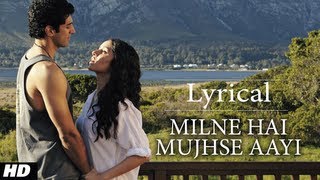 "Milne Hai Mujhse Aayi" Aashiqui 2 Full Song with Lyrics | Aditya Roy Kapur, Shraddha Kapoor